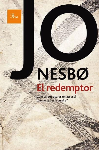 REDEMPTOR, EL (HARRY HOLE, 6) | 9788475882543 | NESBO, JO | Galatea Llibres | Llibreria online de Reus, Tarragona | Comprar llibres en català i castellà online