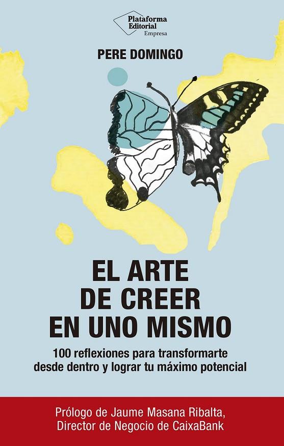 EL ARTE DE CREER EN UNO MISMO | 9791387568948 | DOMINGO, PERE | Galatea Llibres | Llibreria online de Reus, Tarragona | Comprar llibres en català i castellà online
