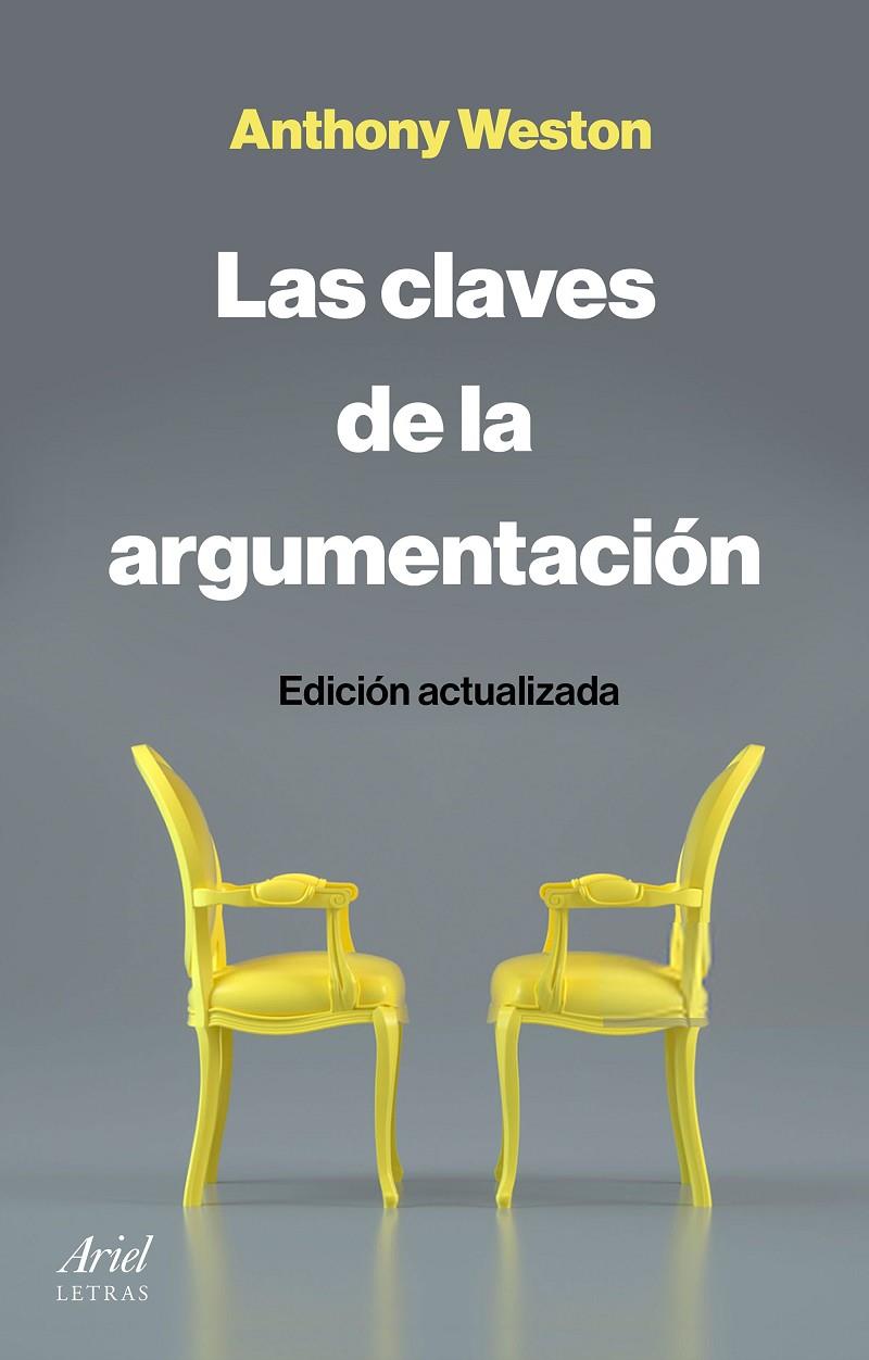 LAS CLAVES DE LA ARGUMENTACIÓN | 9788434433540 | WESTON, ANTHONY | Galatea Llibres | Librería online de Reus, Tarragona | Comprar libros en catalán y castellano online