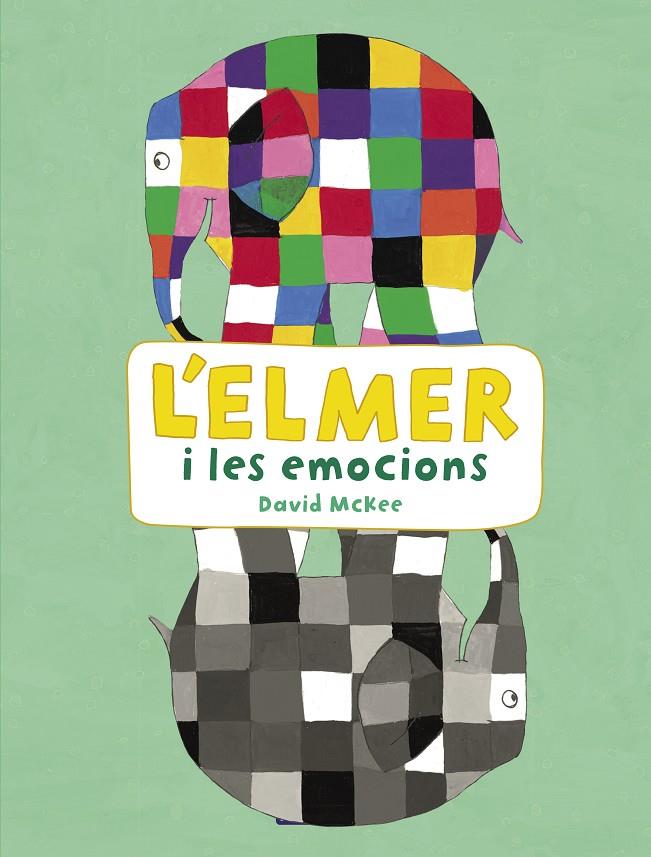 L'ELMER I LES EMOCIONS (L'ELMER. ACTIVITATS) | 9788448852801 | MCKEE, DAVID | Galatea Llibres | Librería online de Reus, Tarragona | Comprar libros en catalán y castellano online