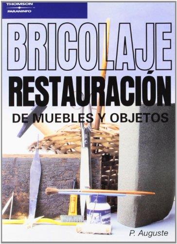 BRICOLAJE. RESTAURACIÓN DE MUEBLES Y OBJETOS | 9788428317115 | AUGUSTE , P. | Galatea Llibres | Llibreria online de Reus, Tarragona | Comprar llibres en català i castellà online