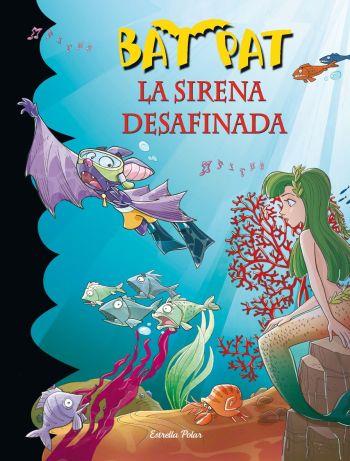 LA SIRENA DESAFINADA (BAT PAT, 12) | 9788499320953 | PAVANELLO, ROBERTO | Galatea Llibres | Librería online de Reus, Tarragona | Comprar libros en catalán y castellano online