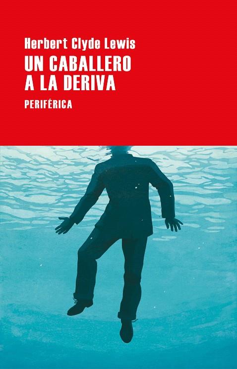 UN CABALLERO A LA DERIVA | 9788418838668 | LEWIS, HERBERT CLYDE | Galatea Llibres | Librería online de Reus, Tarragona | Comprar libros en catalán y castellano online