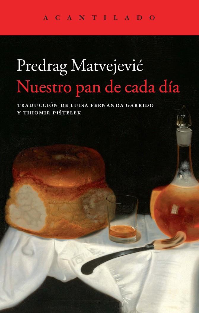 NUESTRO PAN DE CADA DÍA | 9788415689577 | MATVEJEVIC, PREDRAG | Galatea Llibres | Librería online de Reus, Tarragona | Comprar libros en catalán y castellano online