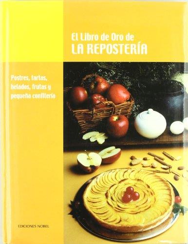 LIBRO DE ORO DE LA REPOSTERIA, EL | 9788489770324 | AAVV | Galatea Llibres | Llibreria online de Reus, Tarragona | Comprar llibres en català i castellà online