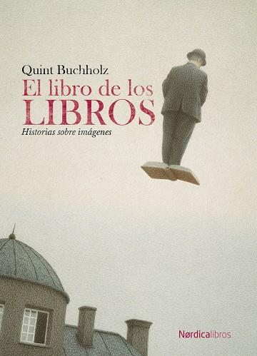 EL LIBRO DE LOS LIBROS | 9788418930720 | BUCHHOLZ, QUINT | Galatea Llibres | Librería online de Reus, Tarragona | Comprar libros en catalán y castellano online