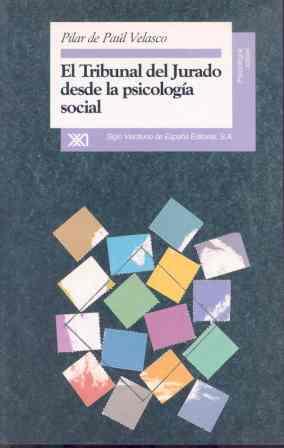 TRIBUNAL DEL JURADO DESDE LA PSICOLOGIA SOCIAL | 9788432309069 | PAUL VELASCO, PILAR | Galatea Llibres | Librería online de Reus, Tarragona | Comprar libros en catalán y castellano online
