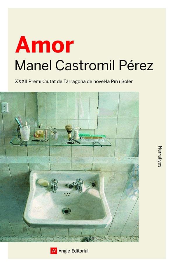 AMOR | 9788419017260 | CASTROMIL PÉREZ, MANEL | Galatea Llibres | Librería online de Reus, Tarragona | Comprar libros en catalán y castellano online