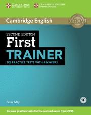 FIRST TRAINER. SIX PRACTICE TESTS WITH ANSWERS. SECOND EDITION | 9781107470187 | MAY,PETER | Galatea Llibres | Librería online de Reus, Tarragona | Comprar libros en catalán y castellano online