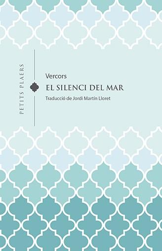 EL SILENCI DEL MAR | 9788418908613 | VERCORS (JEAN BRULLER) | Galatea Llibres | Librería online de Reus, Tarragona | Comprar libros en catalán y castellano online