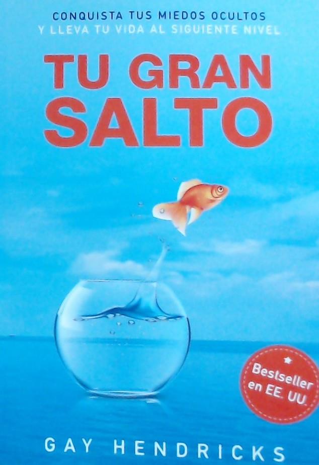 TU GRAN SALTO | 9788494583865 | HENDRICKS, GAY | Galatea Llibres | Librería online de Reus, Tarragona | Comprar libros en catalán y castellano online