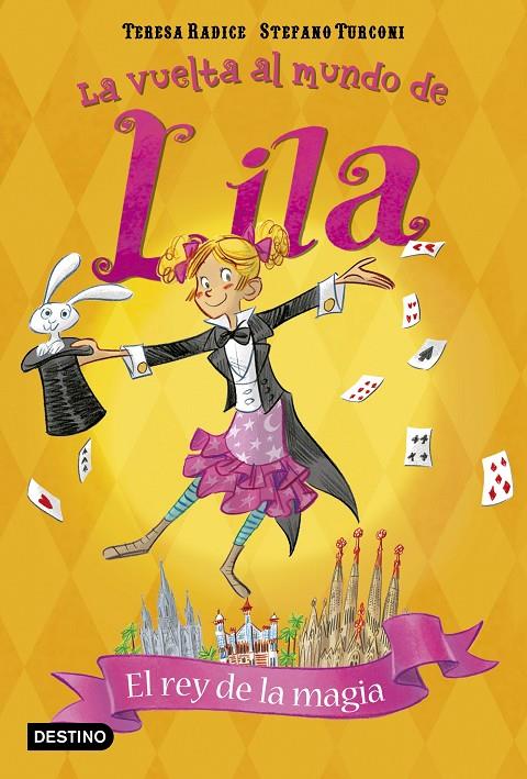EL REY DE LA MAGIA. LA VUELTA AL MUNDO DE LILA 2 | 9788408171775 | RADICE, TERESA / STEFANO TURCONI | Galatea Llibres | Llibreria online de Reus, Tarragona | Comprar llibres en català i castellà online