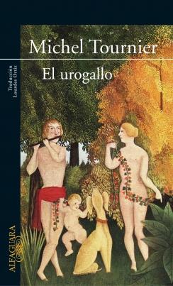 UROGALLO, EL | 9789870401544 | TOURNIER, MICHAEL | Galatea Llibres | Librería online de Reus, Tarragona | Comprar libros en catalán y castellano online