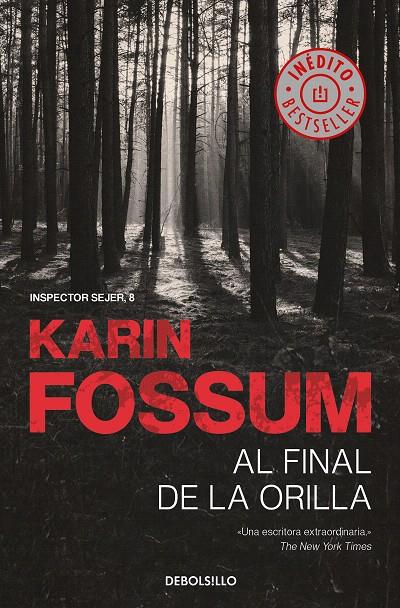 AL FINAL DE LA ORILLA (INSPECTOR SEJER 8) | 9788466349642 | FOSSUM, KARIN | Galatea Llibres | Librería online de Reus, Tarragona | Comprar libros en catalán y castellano online