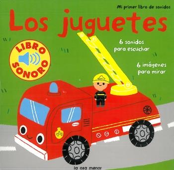 JUGUETES. MI PRIMER LIBRO DE SONIDOS | 9788492766192 | MARION BILLET | Galatea Llibres | Llibreria online de Reus, Tarragona | Comprar llibres en català i castellà online