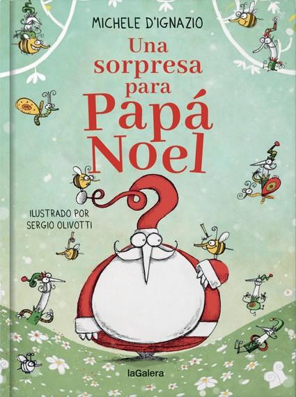 UNA SORPRESA PARA PAPÁ NOEL | 9788424668921 | D'IGNAZIO, MICHELE | Galatea Llibres | Llibreria online de Reus, Tarragona | Comprar llibres en català i castellà online
