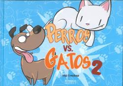 PERROS VS. GATOS 2 | 9788412000832 | FONOLLOSA, JOSE | Galatea Llibres | Llibreria online de Reus, Tarragona | Comprar llibres en català i castellà online