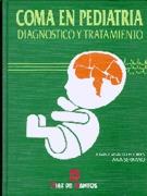 COMA EN PEDIATRIA.DIAGNOSTICO Y TRATAMIENTO | 9788479783068 | CASADO FLORES, JUAN;ANA SERRANO | Galatea Llibres | Librería online de Reus, Tarragona | Comprar libros en catalán y castellano online