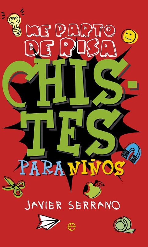 CHISTES PARA NIÑOS | 9788490604656 | SERRANO, JAVIER | Galatea Llibres | Librería online de Reus, Tarragona | Comprar libros en catalán y castellano online