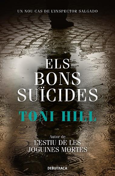 ELS BONS SUÏCIDES (INSPECTOR SALGADO 2) | 9788418132780 | HILL, TONI | Galatea Llibres | Llibreria online de Reus, Tarragona | Comprar llibres en català i castellà online