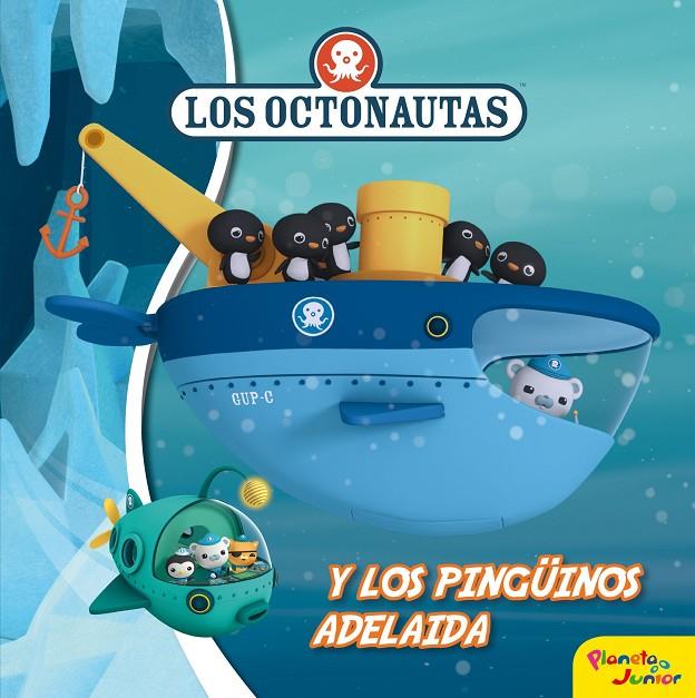 LOS OCTONAUTAS Y LOS PINGüINOS ADELAIDA | 9788408177234 | Galatea Llibres | Llibreria online de Reus, Tarragona | Comprar llibres en català i castellà online
