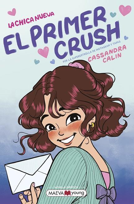 LA CHICA NUEVA 2: EL PRIMER CRUSH | 9791388136122 | CALIN, CASSANDRA | Galatea Llibres | Librería online de Reus, Tarragona | Comprar libros en catalán y castellano online