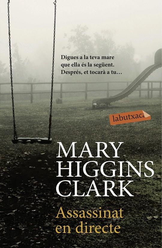 ASSASSINAT EN DIRECTE | 9788416334858 | HIGGINS CLARK, MARY | Galatea Llibres | Llibreria online de Reus, Tarragona | Comprar llibres en català i castellà online
