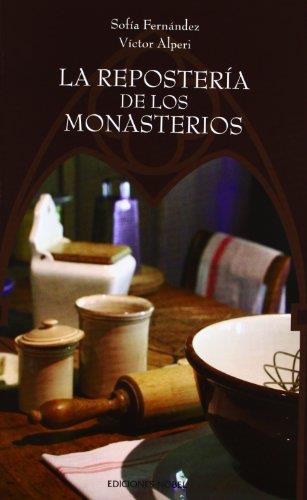 LA REPOSTERÍA DE LOS MONASTERIOS | 9788484596646 | ALPERI, VICTOR | Galatea Llibres | Librería online de Reus, Tarragona | Comprar libros en catalán y castellano online