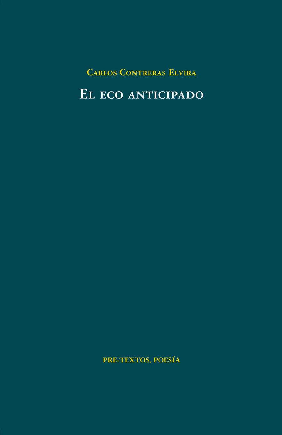ECO ANTICIPADO, EL | 9788415297222 | CONTRERAS ELVIRA, CARLOS | Galatea Llibres | Librería online de Reus, Tarragona | Comprar libros en catalán y castellano online