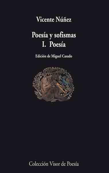 POESIA Y SOFISMAS I. POESIA | 9788498957099 | NUÑEZ, VICENTE | Galatea Llibres | Librería online de Reus, Tarragona | Comprar libros en catalán y castellano online