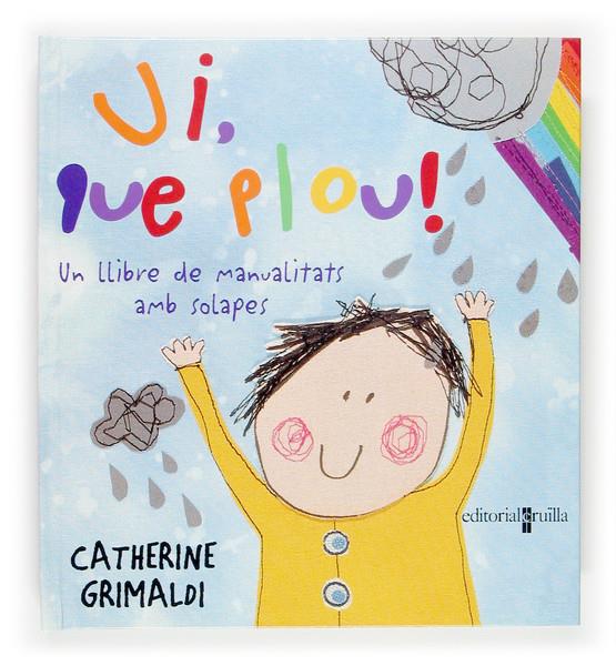 UI, QUE PLOU! | 9788466113199 | GRIMALDI, CATHERINE | Galatea Llibres | Llibreria online de Reus, Tarragona | Comprar llibres en català i castellà online