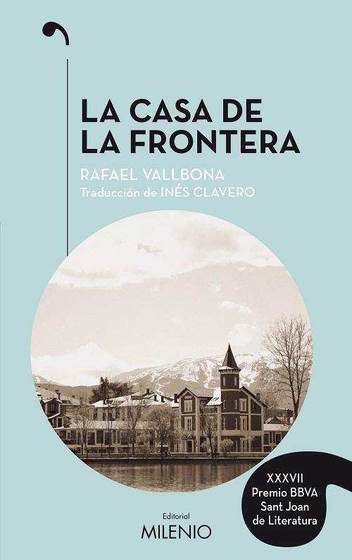 LA CASA DE LA FRONTERA  | 9788497438506 | VALLBONA SALLENT, RAFAEL | Galatea Llibres | Librería online de Reus, Tarragona | Comprar libros en catalán y castellano online