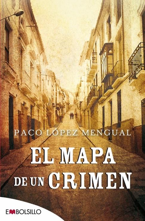 EL MAPA DE UN CRIMEN | 9788416087310 | LÓPEZ MENGUAL, PACO | Galatea Llibres | Librería online de Reus, Tarragona | Comprar libros en catalán y castellano online