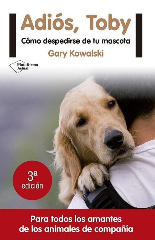 ADIÓS, TOBY | 9788416620456 | KOWALSKI, GARY | Galatea Llibres | Librería online de Reus, Tarragona | Comprar libros en catalán y castellano online