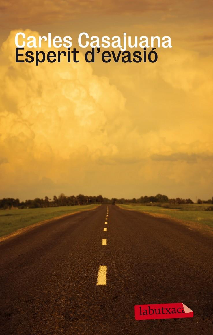 ESPERIT D'EVASIÓ | 9788499307190 | CASAJUANA, CARLES | Galatea Llibres | Librería online de Reus, Tarragona | Comprar libros en catalán y castellano online