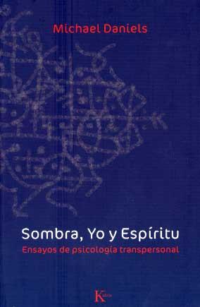 SOMBRA, YO Y ESPÍRITU | 9788472456785 | DANIELS, MICHAEL | Galatea Llibres | Llibreria online de Reus, Tarragona | Comprar llibres en català i castellà online