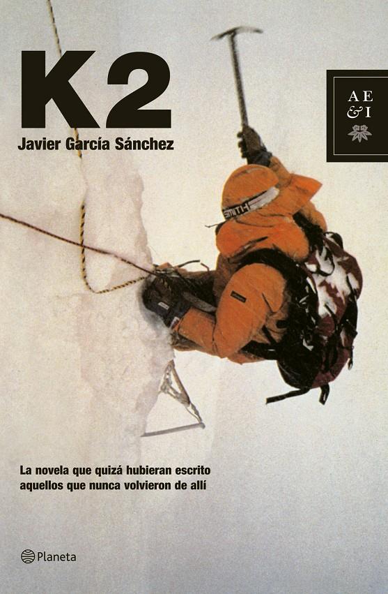 K2 | 9788408068150 | GARCIA SANCHEZ, JAVIER | Galatea Llibres | Librería online de Reus, Tarragona | Comprar libros en catalán y castellano online