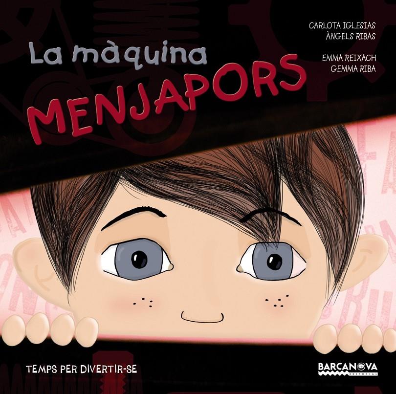 LA MÀQUINA MENJAPORS | 9788448933982 | IGLESIAS, CARLOTA/RIBAS, ÀNGELS | Galatea Llibres | Llibreria online de Reus, Tarragona | Comprar llibres en català i castellà online