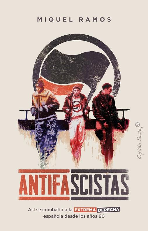 ANTIFASCISTAS | 9788412457803 | RAMOS, MIQUEL | Galatea Llibres | Librería online de Reus, Tarragona | Comprar libros en catalán y castellano online