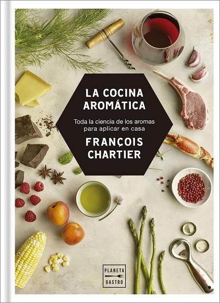 LA COCINA AROMáTICA | 9788408188216 | CHARTIER, FRANçOIS | Galatea Llibres | Librería online de Reus, Tarragona | Comprar libros en catalán y castellano online