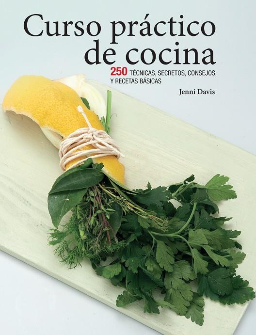 CURSO PRACTICO DE COCINA | 9780857628084 | DAVIS, JENNI | Galatea Llibres | Llibreria online de Reus, Tarragona | Comprar llibres en català i castellà online
