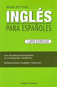 INGLES PARA ESPAÑOLES CURSO ELEMENTAL | 9788426109279 | POTTER, BASIL | Galatea Llibres | Librería online de Reus, Tarragona | Comprar libros en catalán y castellano online