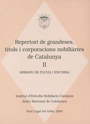 REPERTORI DE GRANDESES TITOLS I CORP.NOB. DE CAT. VOL.II | 9788497791090 | FLUVIÀ, ARMAND DE | Galatea Llibres | Llibreria online de Reus, Tarragona | Comprar llibres en català i castellà online