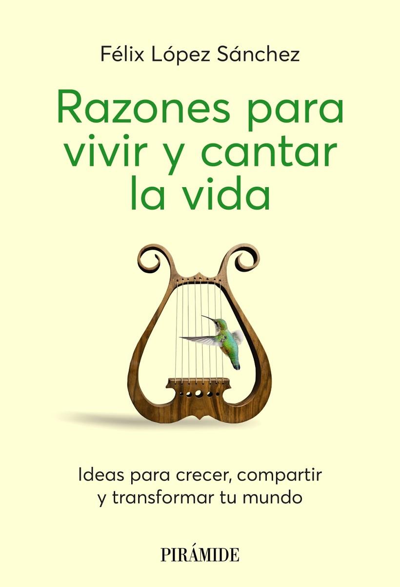 RAZONES PARA VIVIR Y CANTAR LA VIDA | 9788436851458 | LÓPEZ SÁNCHEZ, FÉLIX | Galatea Llibres | Librería online de Reus, Tarragona | Comprar libros en catalán y castellano online