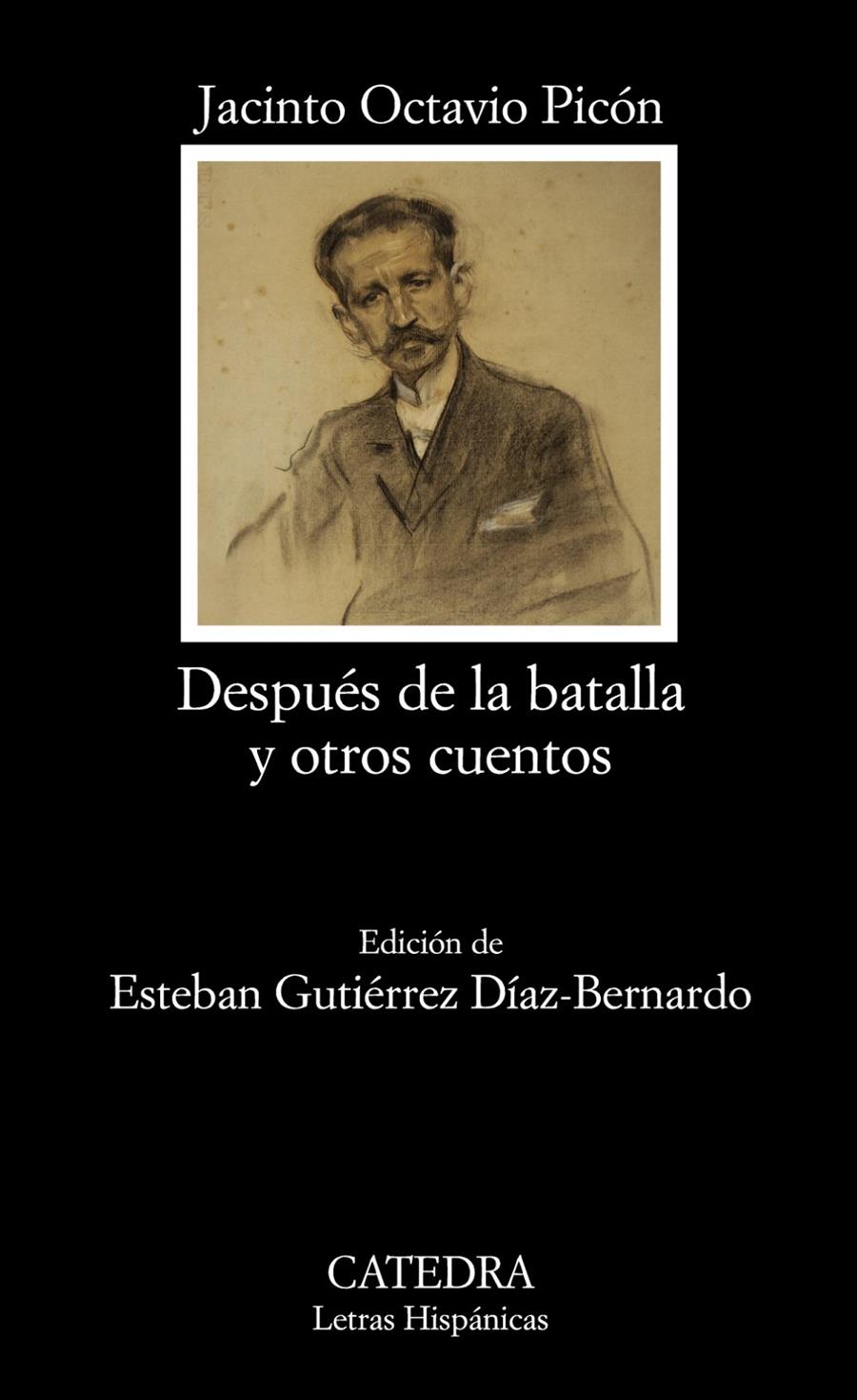 DESPUÉS DE LA BATALLA Y OTROS CUENTOS | 9788437627502 | PICÓN, JACINTO OCTAVIO | Galatea Llibres | Llibreria online de Reus, Tarragona | Comprar llibres en català i castellà online