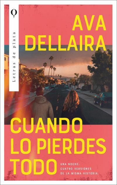 CUANDO LO PIERDES TODO | 9788492919741 | DELLAIRA, AVA | Galatea Llibres | Librería online de Reus, Tarragona | Comprar libros en catalán y castellano online