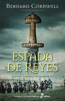 ESPADA DE REYES (XII) | 9788435017329 | CORNWELL, BERNARD | Galatea Llibres | Librería online de Reus, Tarragona | Comprar libros en catalán y castellano online