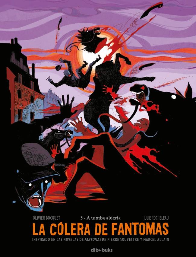LA CÓLERA DE FANTOMAS 3 A TUMBA ABIERTA | 9788416507146 | BOCQUET, OLIVIER | Galatea Llibres | Librería online de Reus, Tarragona | Comprar libros en catalán y castellano online