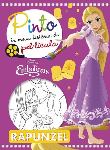 PINTO LA MEVA HISTORIA DE PEL·LICULA RAPUNZEL | 9788491374763 | DISNEY | Galatea Llibres | Llibreria online de Reus, Tarragona | Comprar llibres en català i castellà online