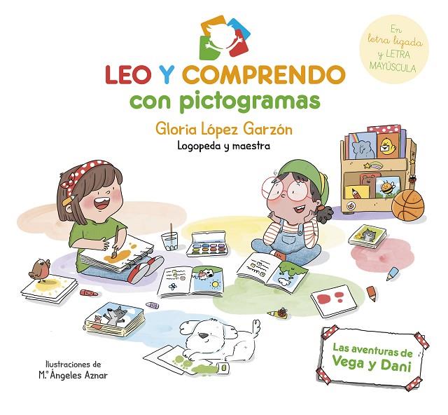 LEO Y COMPRENDO CON PICTOGRAMAS. LAS AVENTURAS DE VEGA Y DANI | 9788448866693 | LÓPEZ GARZÓN, GLORIA | Galatea Llibres | Llibreria online de Reus, Tarragona | Comprar llibres en català i castellà online